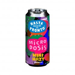 Hasta Pronto Microdosis (Mini Hazy IPA)