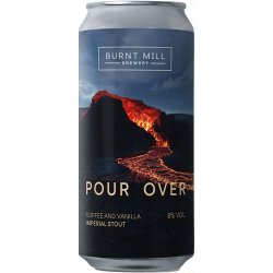 Burnt Mill Pour Over Stout   - Quality Drops Craft Beer