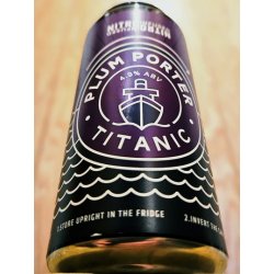 Titanic Brewery Plum Porter Titanic Brewery Plum Porter