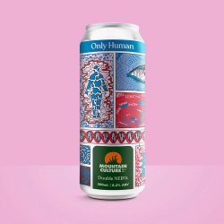 Mountain Culture Beer Co. Only Human Mountain Culture Beer Co. Only Human