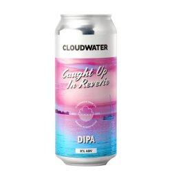 Cloudwater Caught Up In Reverie - 3er Tiempo Tienda de Cervezas