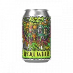 Bierol Spruce Willis - Beer Dudes