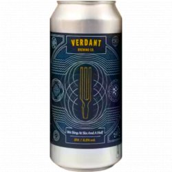 Verdant Brewing Co We Sing At Six And A Half