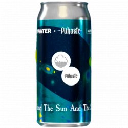 Cloudwater Brew Co x Puhaste - Behind The Sun And The Stars - Left Field Beer