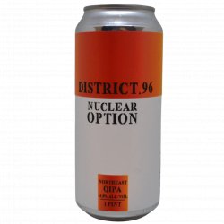 District 96 Beer Factory Nuclear Option District 96 Beer Factory Nuclear Option
