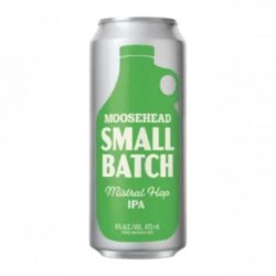 Moosehead Breweries Limited Small Batch Mistral Hop Moosehead Breweries Limited Small Batch Mistral Hop