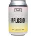 To Øl Implosion 