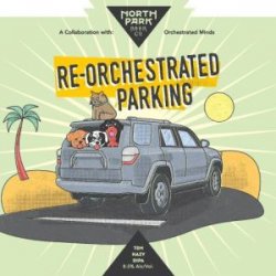 North Park Beer Co. Re-Orchestrated Parking TDH Hazy DIPA 16oz can - Bine & Vine