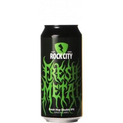 Rock City Brewing Fresh Metal (Green Label) Rock City Brewing Fresh Metal (Green Label)