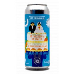 Hop Hooligans In Thiccness & In Health Hop Hooligans In Thiccness & In Health