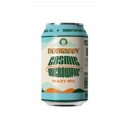 Bodriggy Brewing Co. Cosmic Microwave Bodriggy Brewing Co. Cosmic Microwave