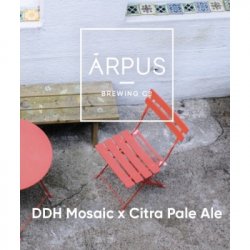 Ārpus Brewing Co. DDH Mosaic x Citra Pale Ale