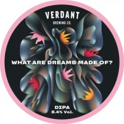 Verdant Brewing Co What Are Dreams Made Of?
