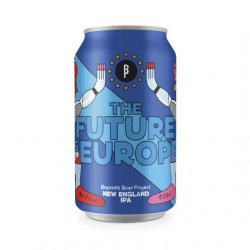 Brussels Beer Project The Future is Europe - Brussels Beer Project