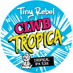 Tiny Rebel Clwb Tropica
 									Golden & Pale
 									1x30L									-									5.0% - Cave Direct