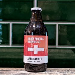 Cross Borders Brewing Co. American Red