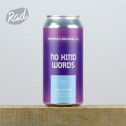 Pentrich No Kind Words - Radbeer