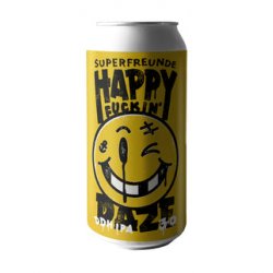 NEU: 0,44l SUPERFREUNDE - Happy Fuckin' Daze DDH IPA 3.0 - SUPERFREUNDE