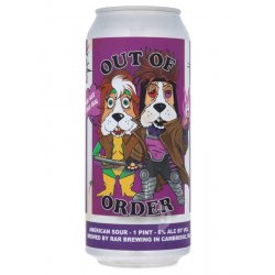 RAR Brewing - Out of Order: You Got This Sug - Beerdome