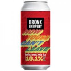 Bronx Now Youse Cant Leave Double IPA 16oz 4pk Cn - Luekens Wine & Spirits