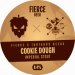 Fierce Cookie Dough Stout X Tartarus (Keg) Fierce Cookie Dough Stout X Tartarus (Keg)