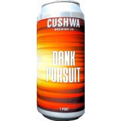 Cushwa Brewing Dank Pursuit NEIPA 4 pack 16 oz. Can - Petite Cellars