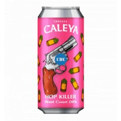 Caleya Hop Killer - Corona De Espuma