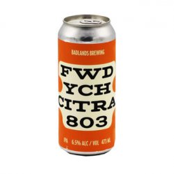 Badlands Brewing Company FWD (YCH CITRA 803)