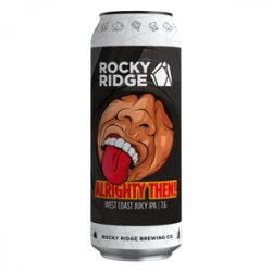 Rocky Ridge Brewing Co. Alrighty Then! - Beer Force