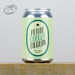 Gueuzerie Tilquin Petite Gueuze Tilquin Gueuzerie Tilquin Petite Gueuze Tilquin