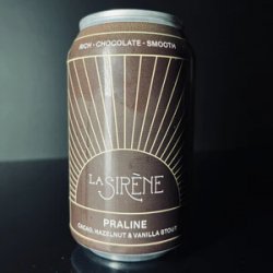 La Sirène Brewing Praline