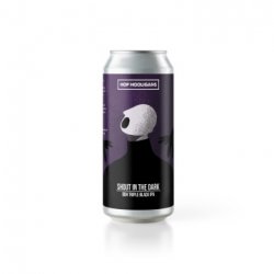 Hop Hooligans Shout in the dark