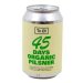 To Ol 45 Days Organic Pilsner 33 Cl. (lattina) 