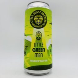 Little Beast Little Green Men Fresh Hop Hazy IPA Can - Bottleworks