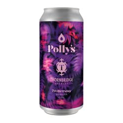 Polly's - Polly's x Thornbridge - 7th Birthday - Dorst