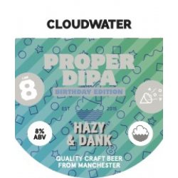 Proper DIPA: Birthday Edition   Cloudwater - Craft Beer Dealer