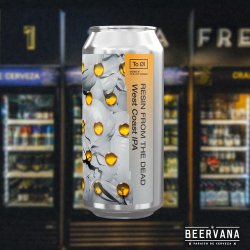 To Ol. Resin from the Dead - Beervana