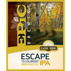 Epic Brewing Escape To Colorado 22 oz. Bottle - Outback Liquors