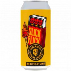 Sudden Death Brewing Co. Slick Flick