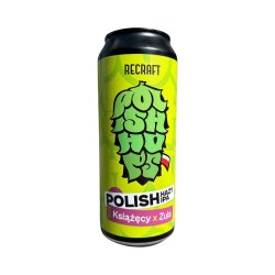 ReCraft Polish Hazy IPA: Książęcy & Zula ReCraft Polish Hazy IPA: Książęcy & Zula