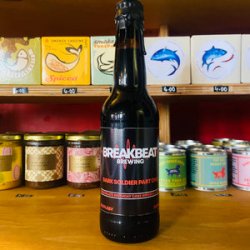 Breakbeat Brewing Dark Soldier Part One