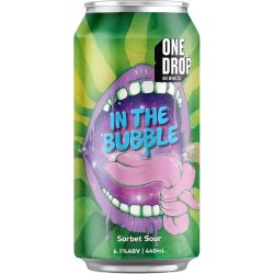 One Drop In The Bubble - GULP