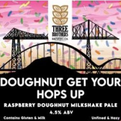 Three Brothers Brewing Doughnut Get Your Hops Up (Cask) - Pivovar