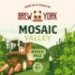 Brew York - Mosaic Valley 