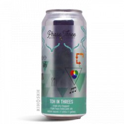 Phase Three Brewing In Threes TDH TIPA - Kihoskh