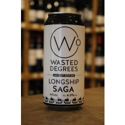 WASTED DEGREES LONGSHIP SAGA - Cork & Cask