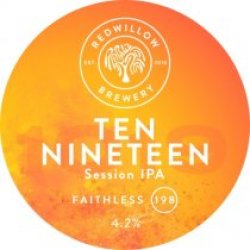 Red Willow Faithless 198 - Ten Nineteen (Cask) - Pivovar