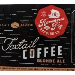 Ravenous Pig Foxtail Coffee Blonde 16oz 4pk Cn - Luekens Wine & Spirits