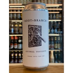 Root + Branch  Abysmal Thoughts  DIPA Last Chance! BBF 171224 - Clapton Craft