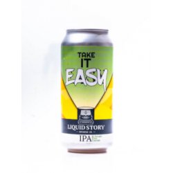 Liquid Story Brewing Co Take it Easy  Juicy IPA - Alehub